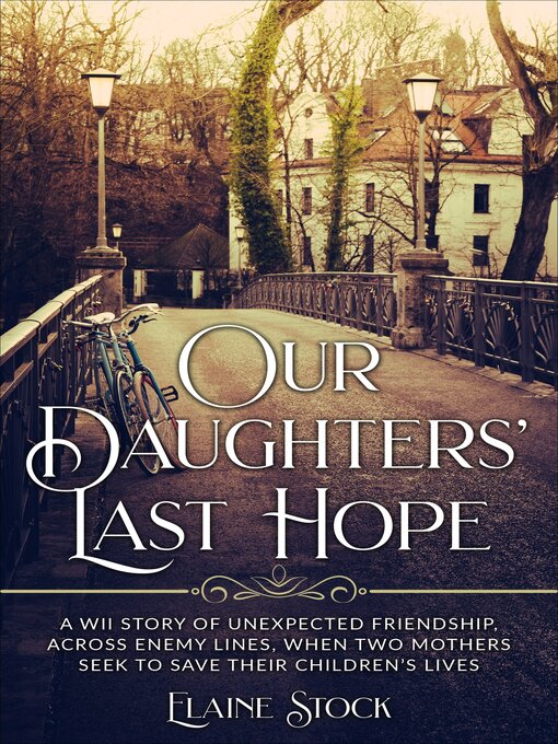 Title details for Our Daughters' Last Hope by Elaine Stock - Available